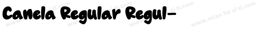 Canela Regular Regul字体转换